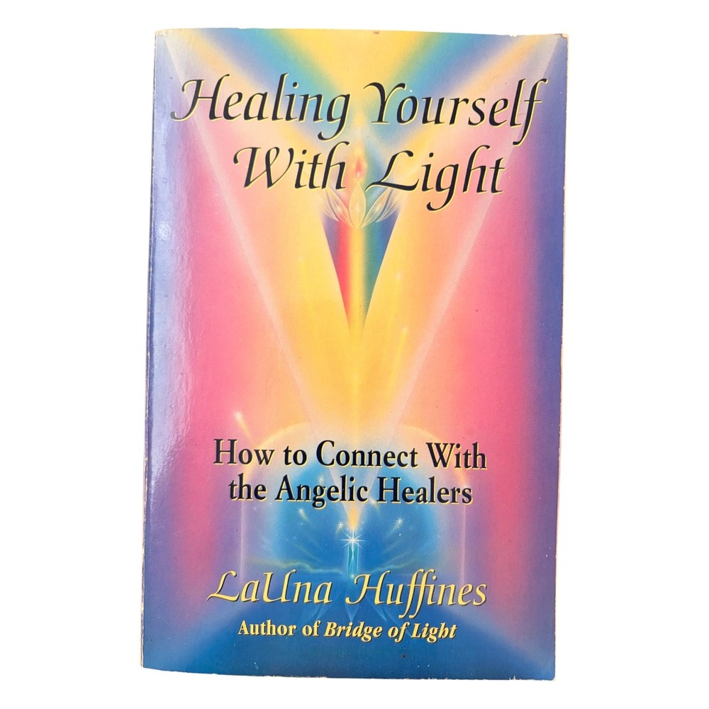 Healing Yourself With Light LaUna Huffines Paperback Spiritual Angelic Healing